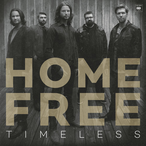 Timeless on CD by Home Free