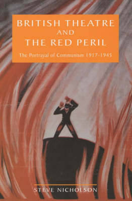 British Theatre And The Red Peril by Steve Nicholson image