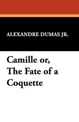 Camille Or, the Fate of a Coquette image