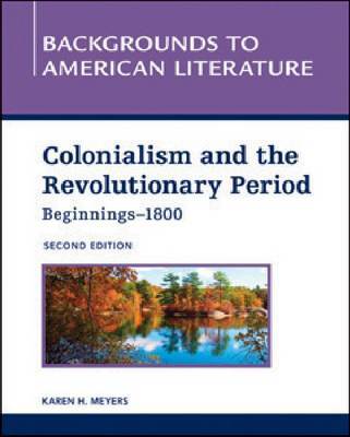 COLONIALISM AND THE REVOLUTIONARY PERIOD, BEGINNINGS - 1800, 2ND EDITION image