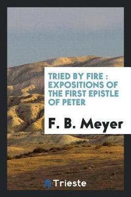 Tried by Fire by F.B. Meyer image