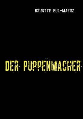 Der Puppenmacher on Paperback by Brigitte Eul-Maerz