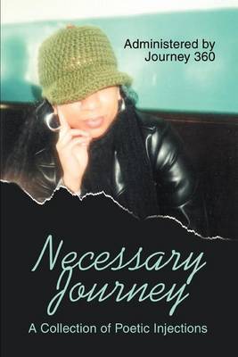 Necessary Journey: A Collection of Poetic Injections by Journey360 image