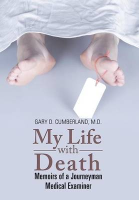 My Life with Death on Hardback by Gary D Cumberland