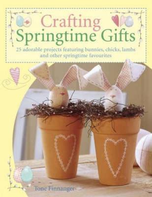 Crafting Springtime Gifts by Tone Finnanger