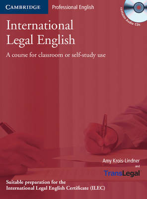 International Legal English Student's Book with Audio CDs: A Course for Classroom or Self-study Use by Amy Krois-Lindner image