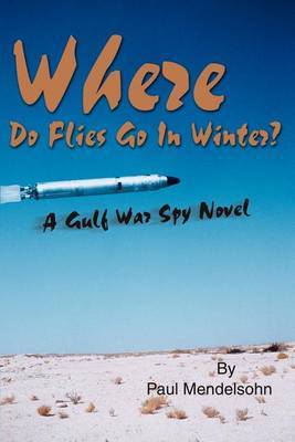 Where Do Flies Go in Winter? by Paul Mendelsohn image