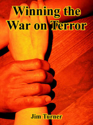 Winning the War on Terror by Jim Turner image