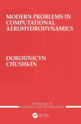 Modern Problems in Computational Aerohydrodynamics by Anatoly Dorodnicyn image