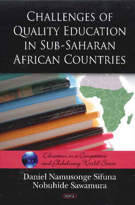 Challenges of Quality Education in Sub-Saharan African Countries on Hardback by Daniel Namusonge Sifuna