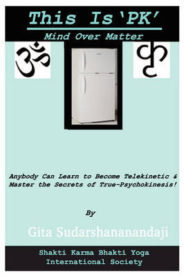 This Is Pk Mind Over Matter by Gita Sudarshan image