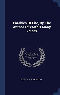 Parables of Life, by the Author of 'earth's Many Voices' image