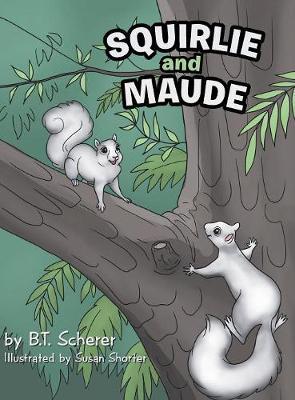 Squirlie and Maude by B T Scherer image