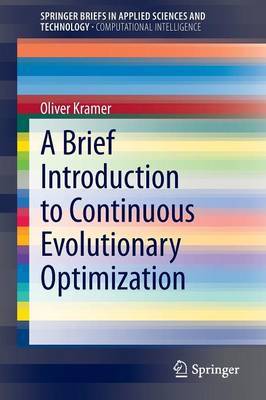 A Brief Introduction to Continuous Evolutionary Optimization by Oliver Kramer image