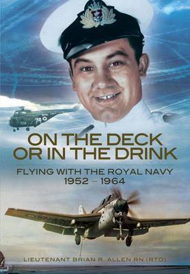 On the Deck or in the Drink: a Naval Aviator's Story image