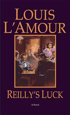 Reilly's Luck by Louis L'Amour