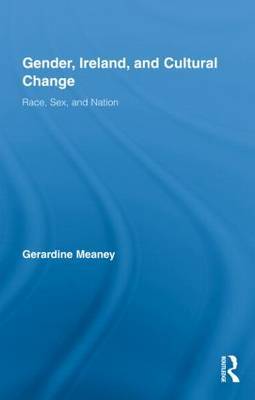 Gender, Ireland and Cultural Change by Gerardine Meaney image