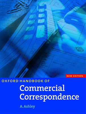 Oxford Handbook of Commercial Correspondence, New Edition: Handbook by Ashley image