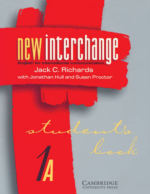 New Interchange Student's Book 1A: English for International Communication: Student's book 1A by Jack C Richards image