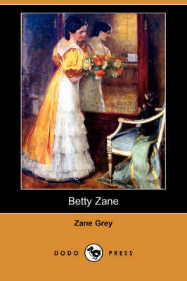 Betty Zane on Paperback by Zane Grey