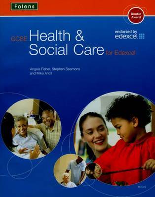 GCSE Health & Social Care: Student Book for Edexcel by Mike Ancil image
