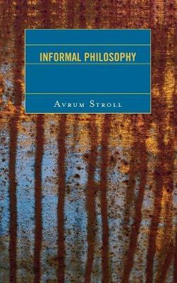 Informal Philosophy by Avrum Stroll image
