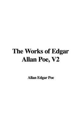 The Works of Edgar Allan Poe, V2 by Edgar Allan Poe image