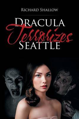 Dracula Terrorizes Seattle by Richard Shallow image