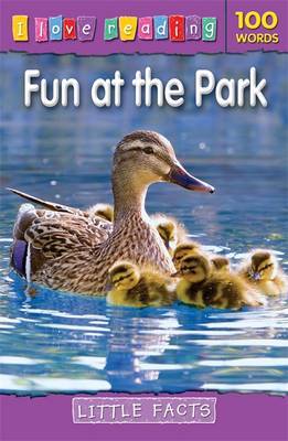 I Love Reading Little Facts 100 Words: Fun at the Park image