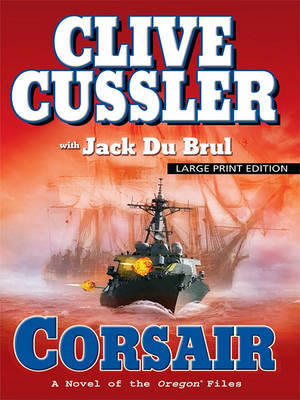 Corsair : Large Print (Oregon Files #6) by Clive Cussler image
