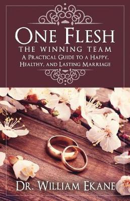 One Flesh - The Winning Team by Dr William Ekane image