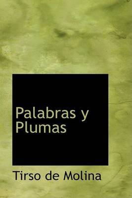 Palabras y Plumas by Tirso De Molina image