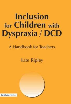 Inclusion for Children with Dyspraxia by Kate Ripley image