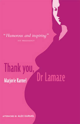 Thank You, Dr Lamaze by Marjorie Karmel image