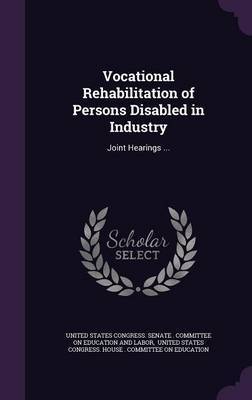 Vocational Rehabilitation of Persons Disabled in Industry image