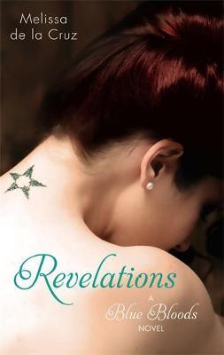 Revelations (Blue Bloods #3) (UK) by Melissa De La Cruz