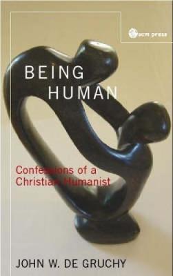 Being Human by John De Gruchy image