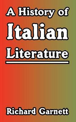 A History of Italian Literature by Richard Garnett image