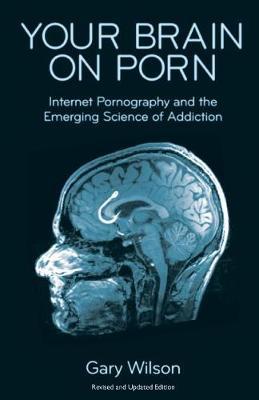 Your Brain on Porn by Gary Wilson image