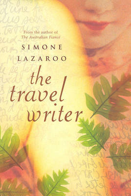 The Travel Writer on Paperback by Simone Lazaroo