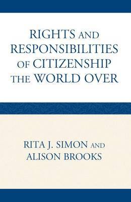 Rights and Responsibilities of Citizenship the World Over by Professor Rita J Simon image