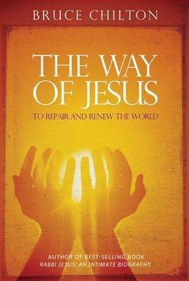 The Way of Jesus by Bruce D. Chilton image