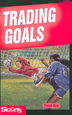 Trading Goals on Paperback by Trevor Kew