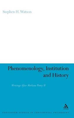 Phenomenology, Institution and History by Stephen H. Watson image
