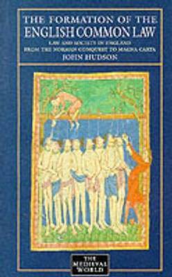 The Formation of English Common Law on Paperback by John Hudson