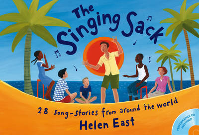 Singing Sack: 28 Song-stories from Around the World by Helen East image