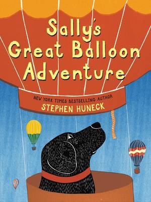 Sally's Great Balloon Adventure by Stephen Huneck image