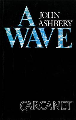 A Wave by John Ashbery