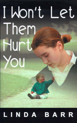 I Won't Let Them Hurt You by Linda Barr image