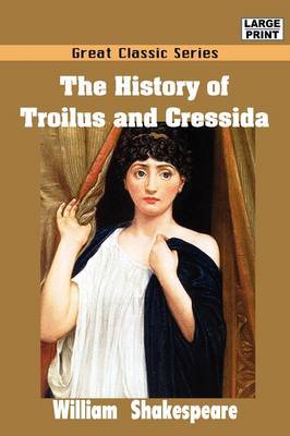 The History of Troilus and Cressida by William Shakespeare (McMaster University, Ontario Universit??t des Saarlandes, Saarbr??cken, Germany Universit??t des Saarlandes, Saarbr??cken, German image